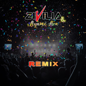 Zivilia, Ayumi Ara - Tanyakan Saja Hatimu (Remix)