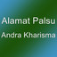 Alamat Palsu - Andra Kharisma