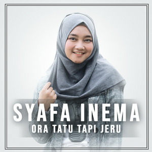 Syafa Inema - Ora Tatu Tapi Jeru