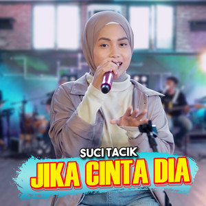 Suci Tacik - Jika Cinta Dia