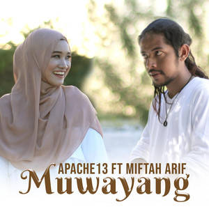 Apache13, Miftah Arif - Muwayang
