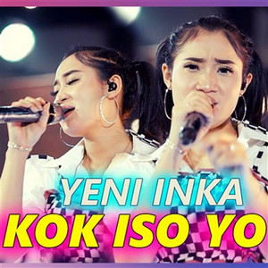 Yeni Inka - Kok Iso Yo