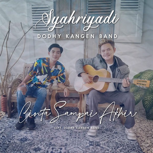 Syahriyadi - Cinta Sampai Akhir
