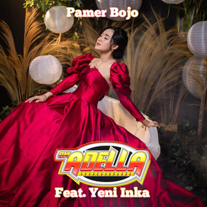 OM Adella, Yeni Inka - Pamer Bojo
