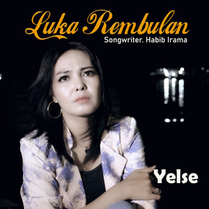 Yelse - Luka Rembulan