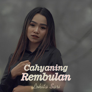 Lohita Sari - Cahyaning Rembulan