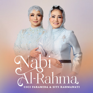 Siti Rahmawati, Cici Faramida - Nabi Al-Rahma