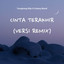 Tongkang Dije, Galaxy Band - Cinta Terakhir - Remix