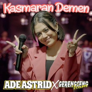 Ade Astrid, Gerengseng Team - Kasmaran Demen