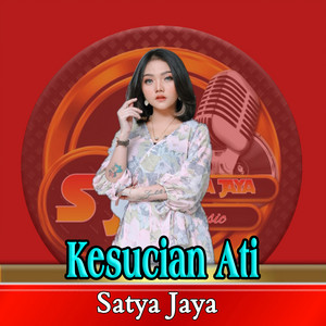 Satya Jaya, Syahiba Saufa - Kesucian Ati