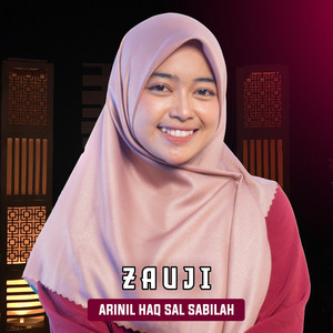 Arinil Haq Sal Sabilah - Zauji