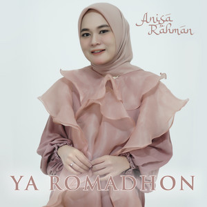 Anisa Rahman - Ya Romadhon