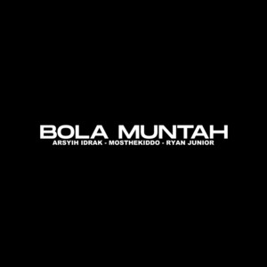 Arsyih Idrak, Ryan Junior, Mosthekiddo - Bola Muntah