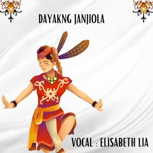 ELISABETH LIA - DAYAKNG JANJIOLA