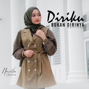 Nazilla Fonna - Diriku Bukan Dirinya