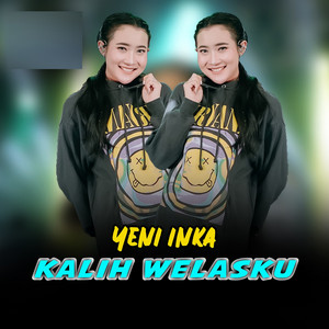 Yeni Inka - Kalih Welasku