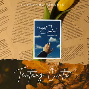 Tjendana Moesik - Tentang Cinta