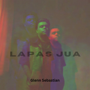 Glenn Sebastian - Lapas Jua