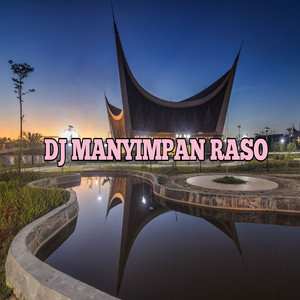 DJ Minang Project - DJ MANYIMPAN RASO