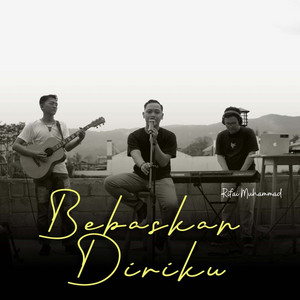 Muhammad Rifai - Bebaskan Diriku