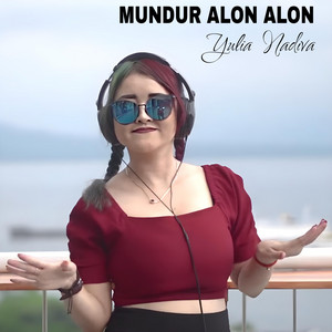 Yulia Nadiva - Mundur Alon Alon