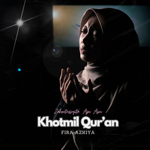 Zahrotussyita' Api Asri, Fira Azkiya - Khotmil Qur'an