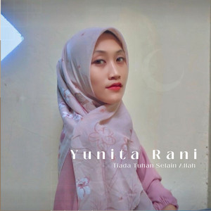 Yunita Rani - Tiada Tuhan Selain Allah