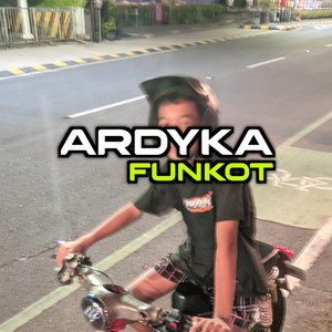 Ardyka Funkot - Funkot Ku Puja Puja