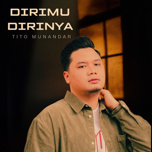 Tito Munandar - Dirimu Dirinya
