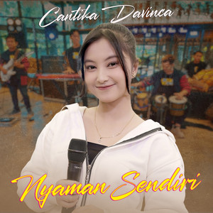 Cantika Davinca - Nyaman Sendiri