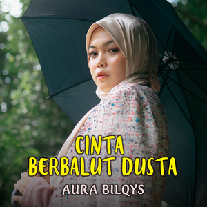 Aura Bilqys - Cinta Berbalut Dusta