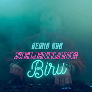 Remix Xdr - Selendang Biru