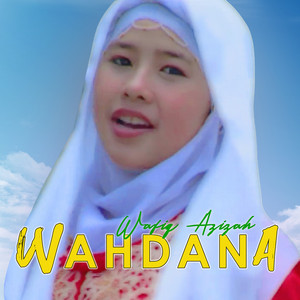Wafiq Azizah - Wahdana