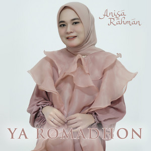 Anisa Rahman - Ya Romadhon