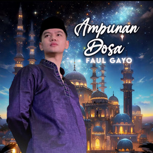 Faul Gayo - Ampunan Dosa