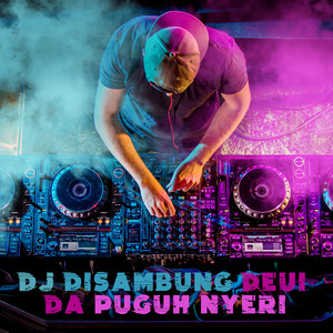 Ayumi Mergian Lihe - DJ Disambung Deui da Puguh Nyeri