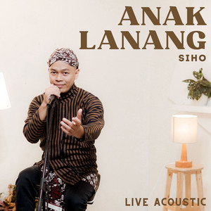 Siho - Anak Lanang - Acoustic