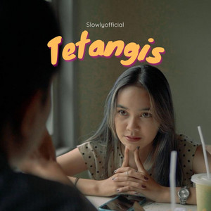 slowly official - Tetangis
