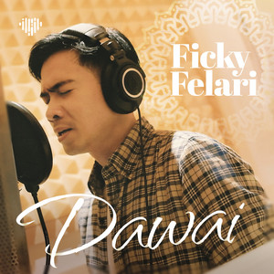 Ficky Felari - Dawai