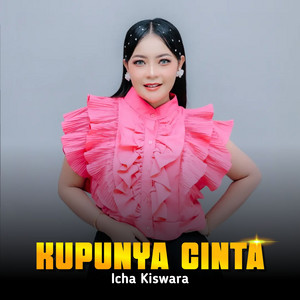 Icha Kiswara - Kupunya cinta