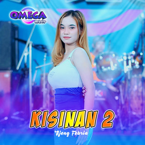 Ajeng Febria, Omega Music - Kisinan 2