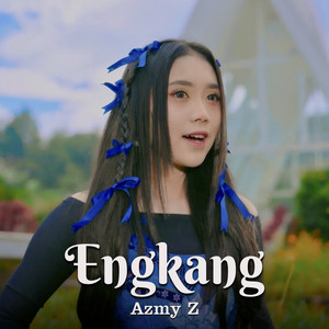 Azmy Z, Adry WG - ENGKANG
