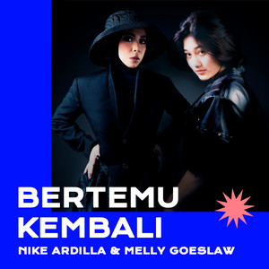 Melly Goeslaw, Nike Ardilla - Bertemu Kembali
