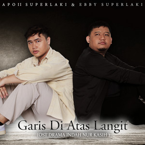 Apoii Superlaki, Ebby Superlaki - Garis Di Atas Langit - From "Indah Nur Kasih"
