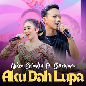 Niken Salindry, Surepman - Aku Dah Lupa