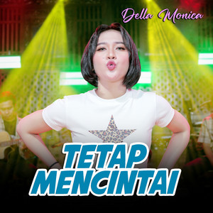 DELLA MONICA - Tetap Mencintai