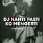DJ Diqta Project - NANTI PASTI KO MENGERTI - REMIX