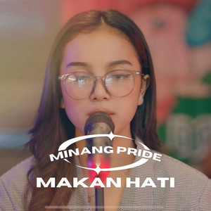 Minang Pride - Makan Hati
