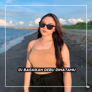 DJ Tommy - DJ BAGAIKAN DEBU DI MATAMU