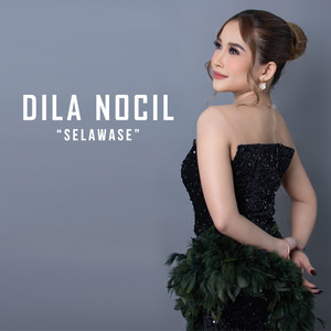 Dila Nocil - Selawase